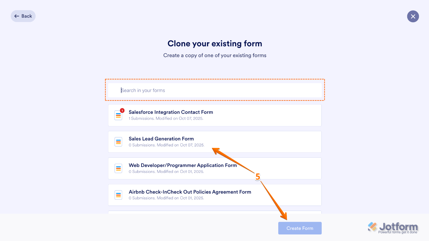 Select Form in the Clone Your Existing Form window on the Jotform My Workspace page