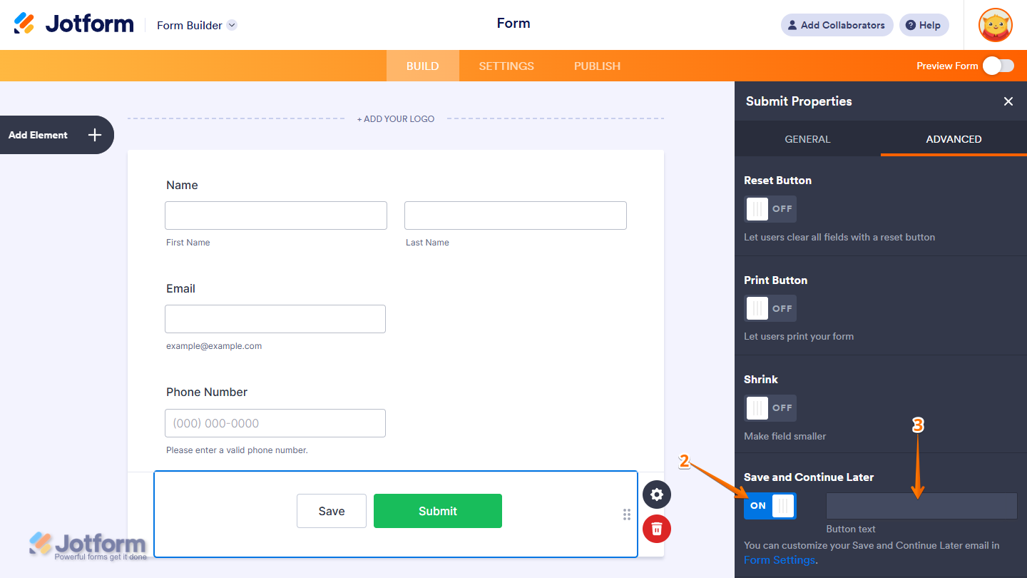 Enable Save and Continue Later in the Advanced tab of the Submit button properties
