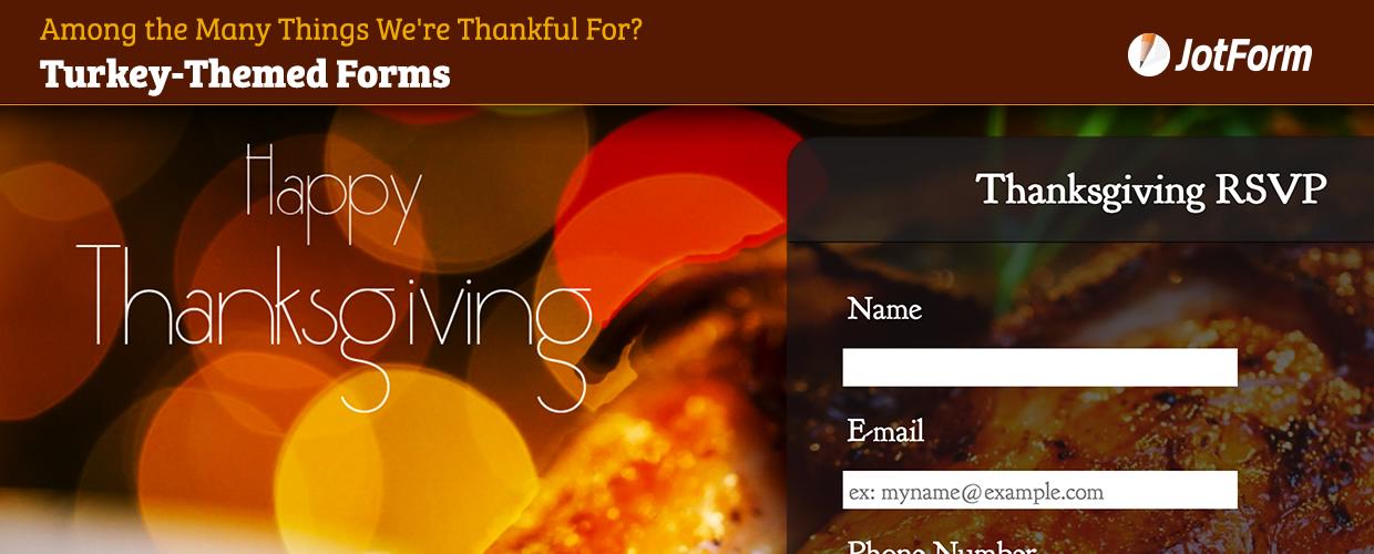 Among The Many Things We're Thankful For? Turkey-Themed Forms