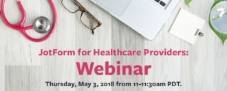 Mark Your Calendars: Jotform for Healthcare Providers Webinar Mark Your Calendars: Jotform for Healthcare Providers Webinar