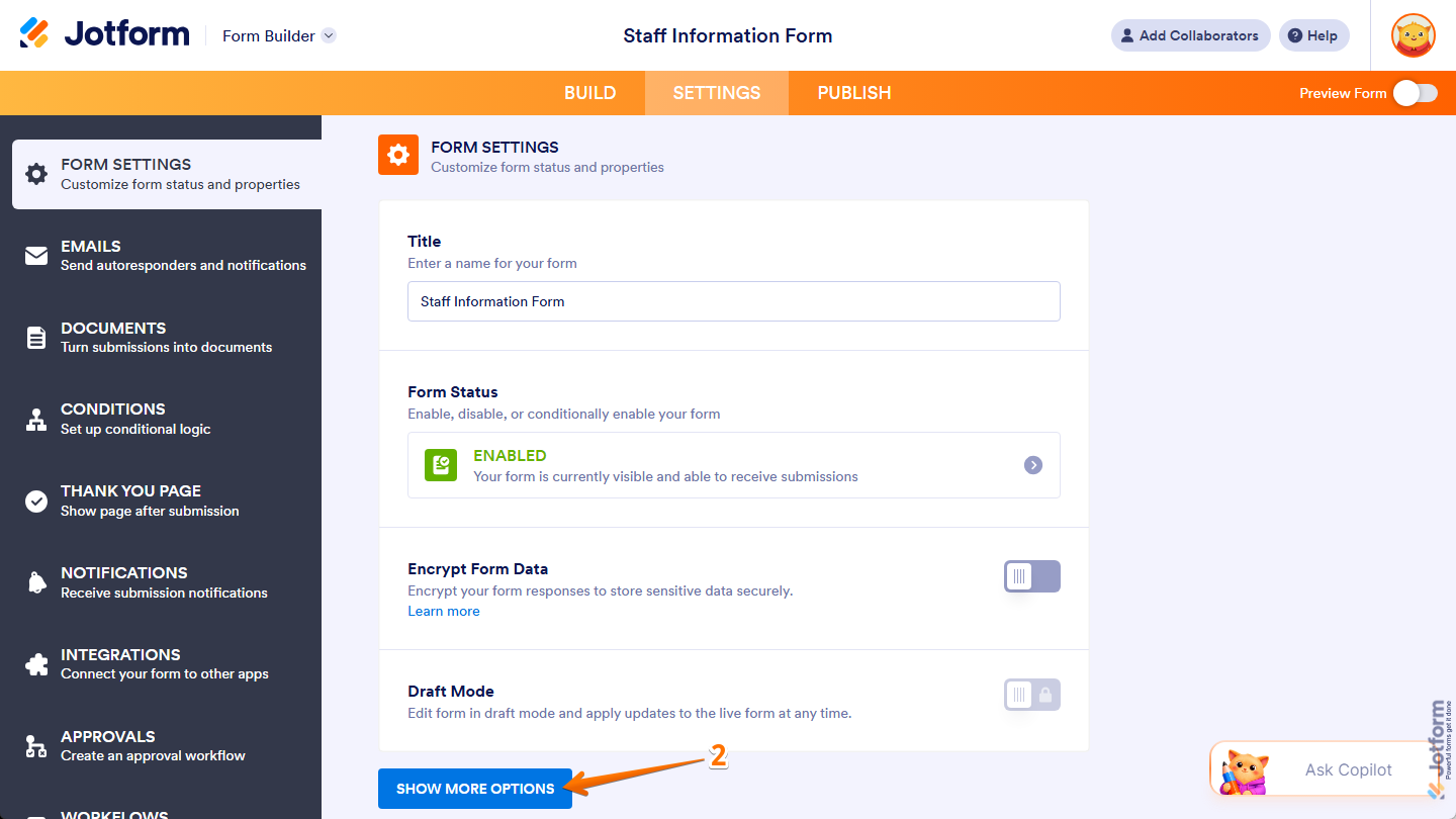 Show More Options button in the Forms Settings menu under the Settings tab in Jotform Form Builder
