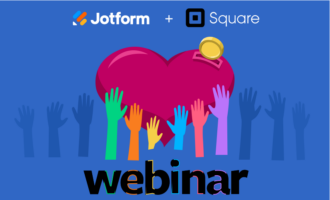Webinar: How to prepare for giving season with Jotform + Square Webinar: How to prepare for giving season with Jotform + Square