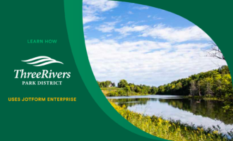 Three Rivers Park District manages 27,000 acres with Jotform Enterprise Three Rivers Park District manages 27,000 acres with Jotform Enterprise
