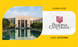 Pasadena City College improves student outcomes with Jotform Pasadena City College improves student outcomes with Jotform