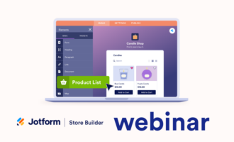 Webinar: Introducing Jotform Store Builder Webinar: Introducing Jotform Store Builder