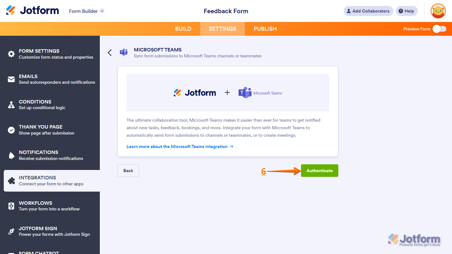 Authenticate Microsoft Teams Account in the Microsoft Teams Integrations section under the Settings tab in Jotform Form Builder