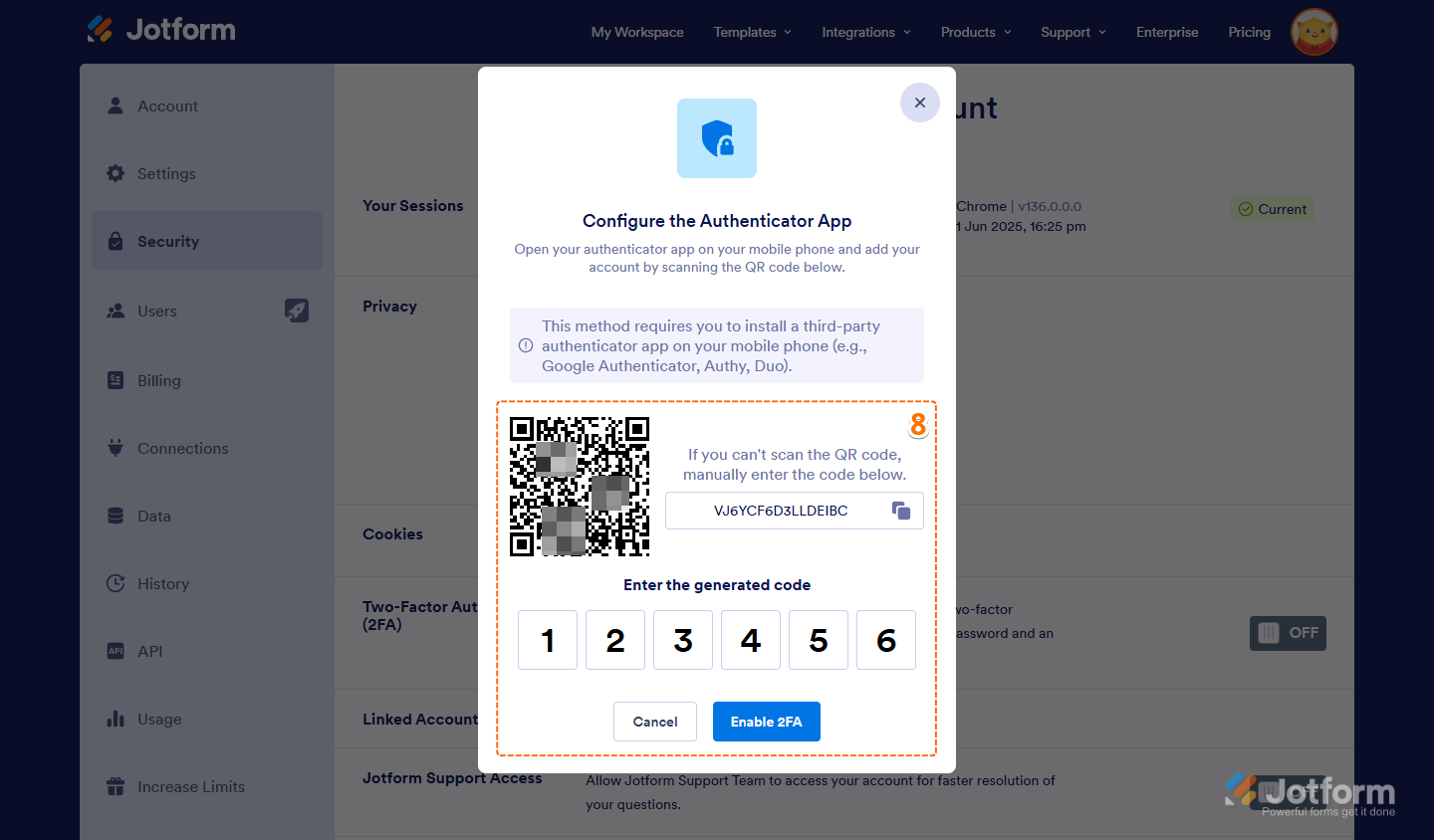 Scan QR code and enter generated code in the Configure the Authenticator App window in the Security tab of the Jotform Account Settings page