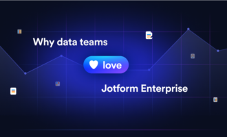 Why data teams love Jotform Enterprise Why data teams love Jotform Enterprise