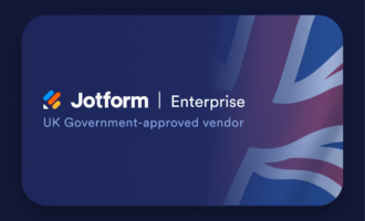 Jotform Enterprise is now approved for UK government use Jotform Enterprise is now approved for UK government use