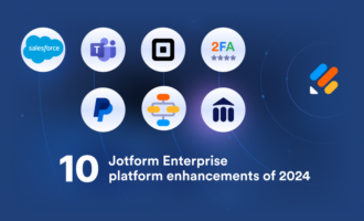 Top 10 Jotform Enterprise platform enhancements of 2024 Top 10 Jotform Enterprise platform enhancements of 2024