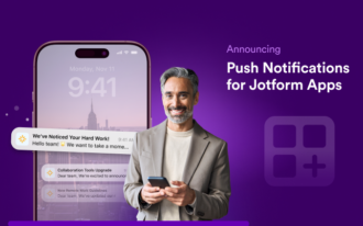 Announcing push notifications for Jotform Apps: Enhance your organization's outreach Announcing push notifications for Jotform Apps: Enhance your organization's outreach
