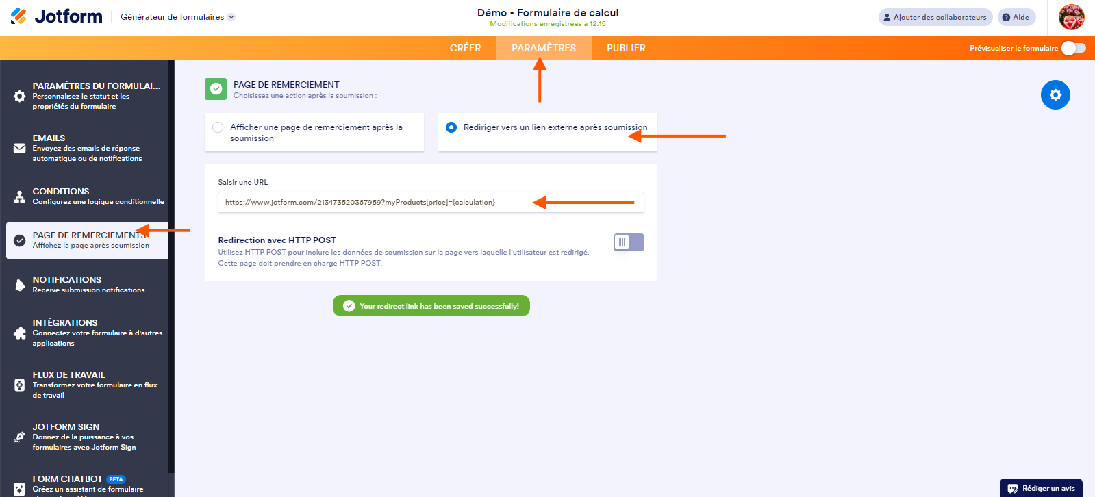 Capture d'écran du formulaire de calcul dans le Générateur de formulaires Jotform avec une flèche pointant vers l'onglet Paramètres, une autre pointant vers Page de remerciement dans le volet de gauche, une troisième pointant vers Rediriger vers un lien externe après soumission et une quatrième vers le champ Saisir une URL