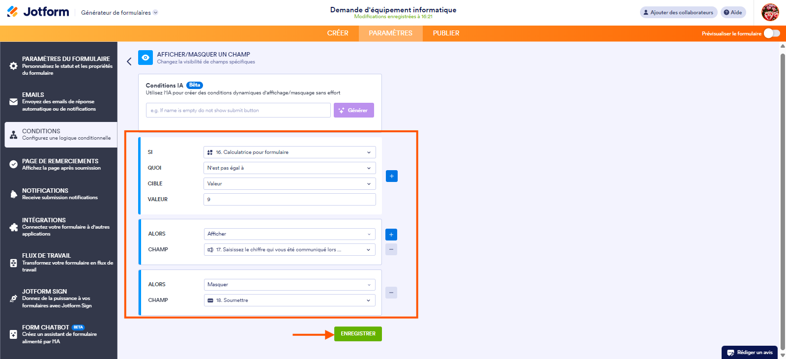 Capture d'écran du Générateur de formulaires Jotform avec la page Afficher/Masquer un champ et un encadré autour de la condition « Si le champ Widget Calculatrice pour formulaire N'est pas égal à Valeur 9, Alors Afficher le champ Saisissez le chiffre et Masquer le bouton Soumettre » et une flèche pointant vers le bouton Enregistrer 
