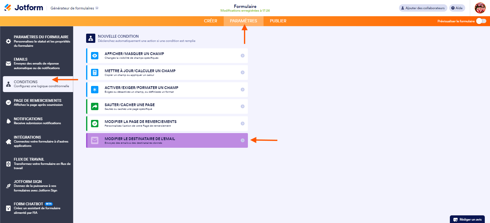 Capture d'écran de la page Nouvelle condition dans le Générateur de formulaires Jotform avec une flèche pointant vers Paramètres dans le haut, une autre pointant vers Conditions dans le volet de gauche et une troisième pointant vers l'option Modifier le destinataire de l'email