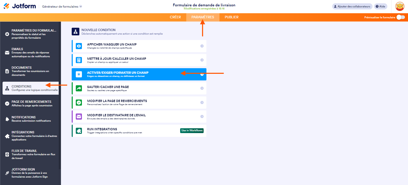 Capture d'écran de la page Nouvelle condition dans le Générateur de formulaires Jotform avec une flèche pointant vers l'onglet Paramètres en haut, une autre pointant vers Conditions dans le volet à gauche et une troisième pointant vers l'option Activer/Exiger/Formater un champ