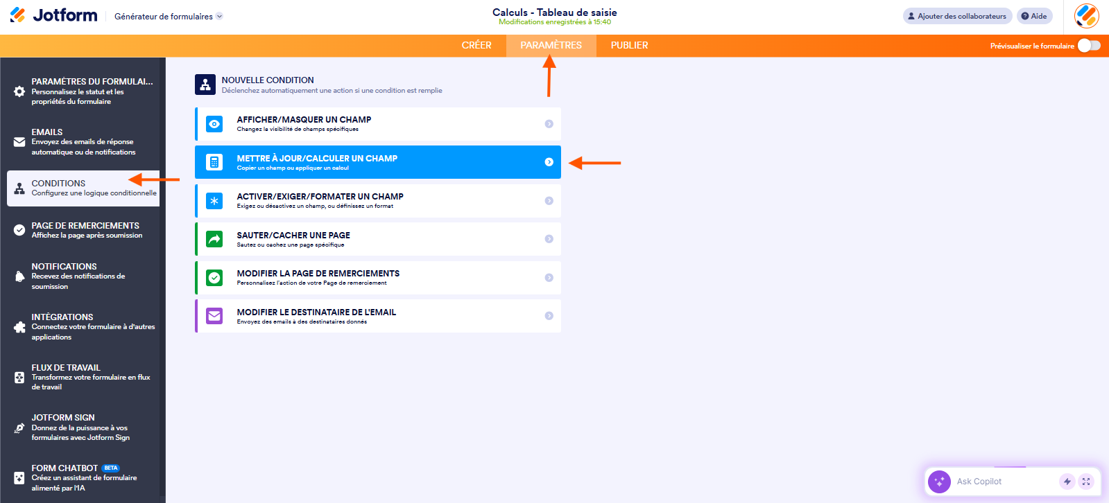 Capture d'écran de la page Nouvelle condition dans le Générateur de formulaires Jotform avec une flèche pointant vers Paramètres, une autre pointant vers Conditions et une troisième vers Mettre à jour/Calculer un champ