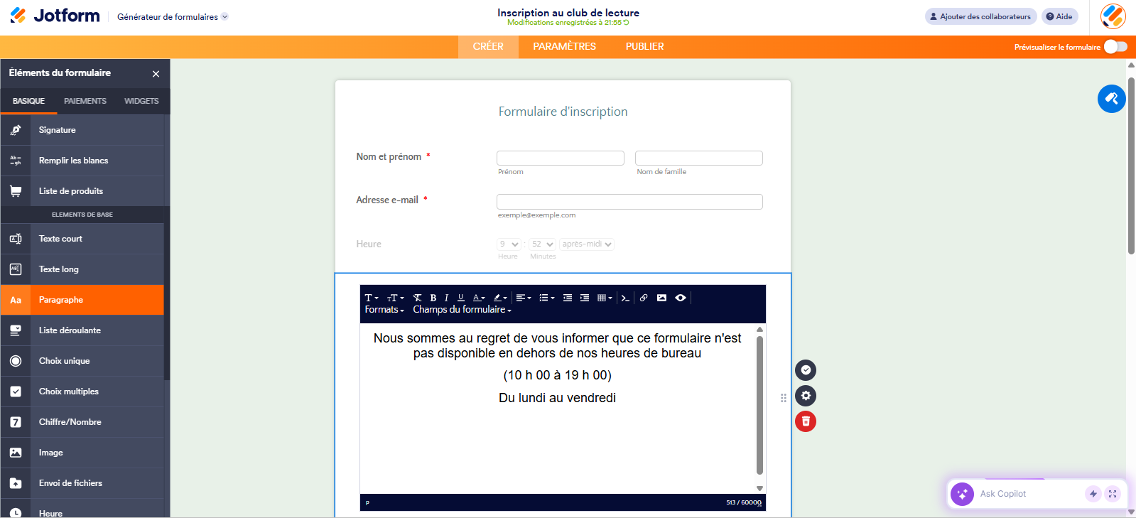 Capture d'écran d'un élément Paragraphe dans le formulaire avec le message suivant : Nous sommes au regret de vous informer que ce formulaire n'est pas disponible en dehors de nos heures de bureau (10 h 00 à 19 h 00) Du lundi au vendredi