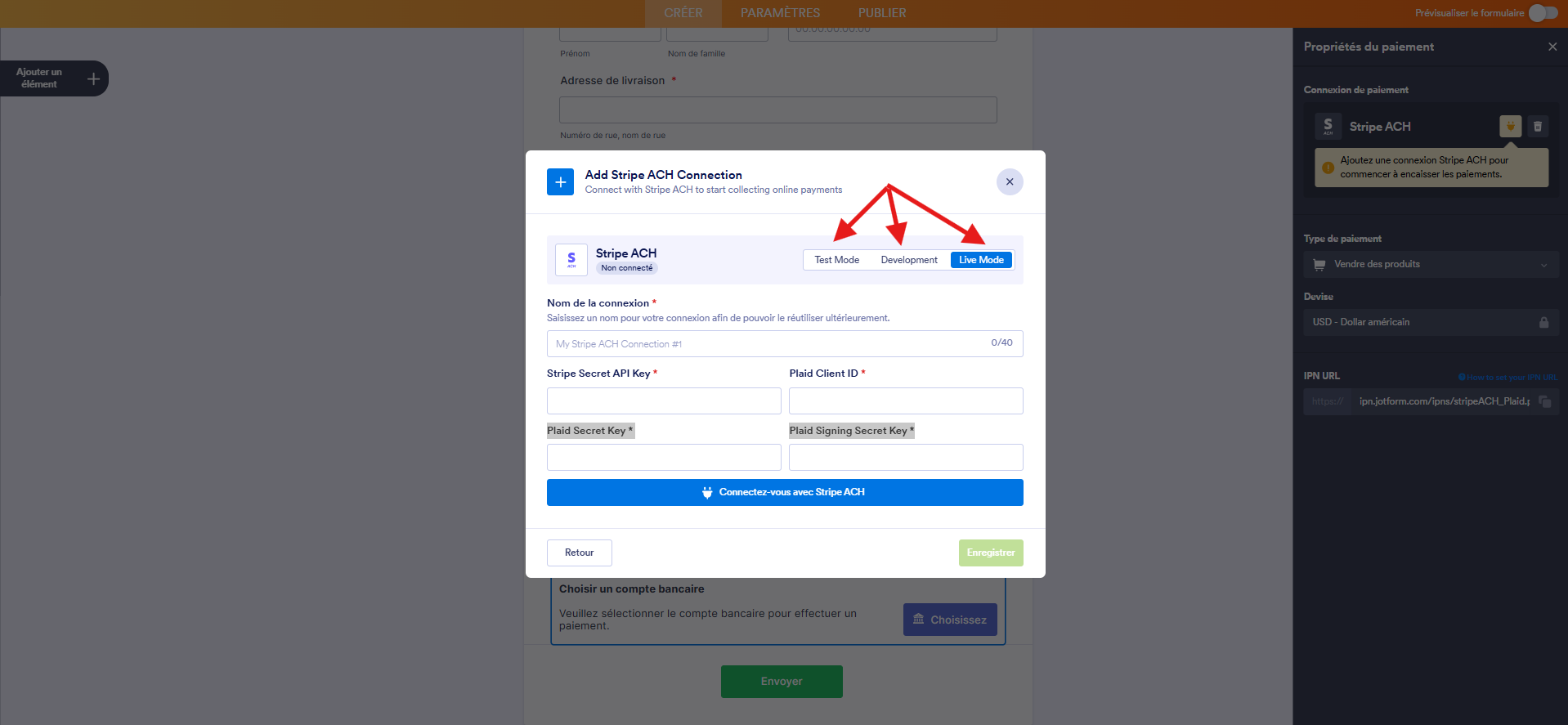 Capture d'écran de la fenêtre modale Ajouter une connexion Stripe ACH dans le Générateur de formulaires Jotform avec des flèches vers Mode Test, Développement et Mode Live