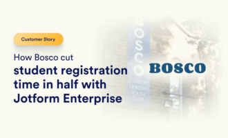 How Bosco cut student registration time in half with Jotform Enterprise How Bosco cut student registration time in half with Jotform Enterprise