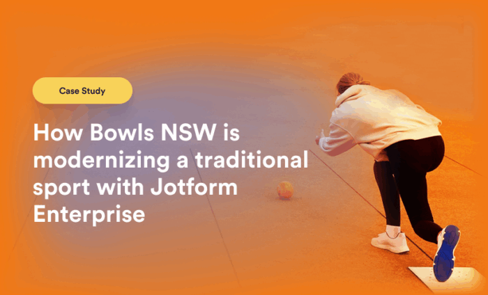 How Bowls NSW is modernizing a traditional sport with Jotform Enterprise