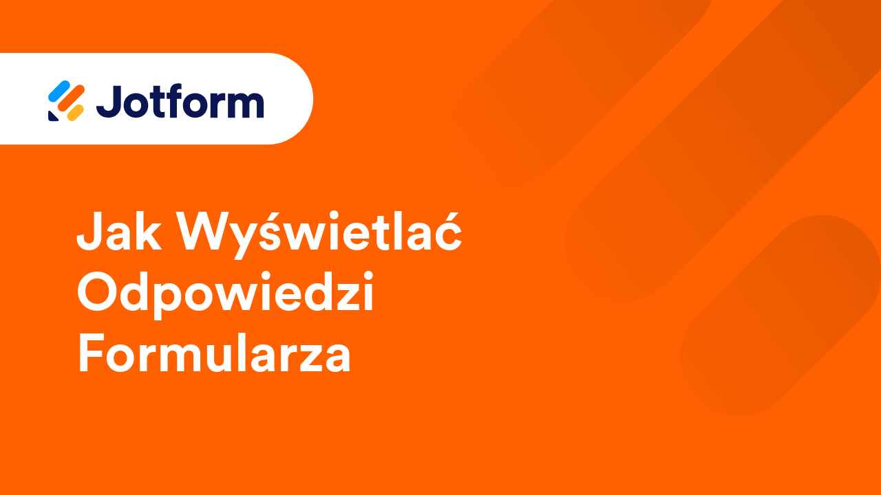Jak Wyświetlać Odpowiedzi Formularza