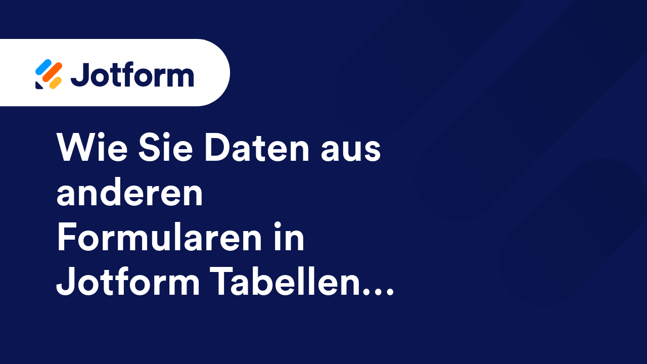 Jotform Tabellen
