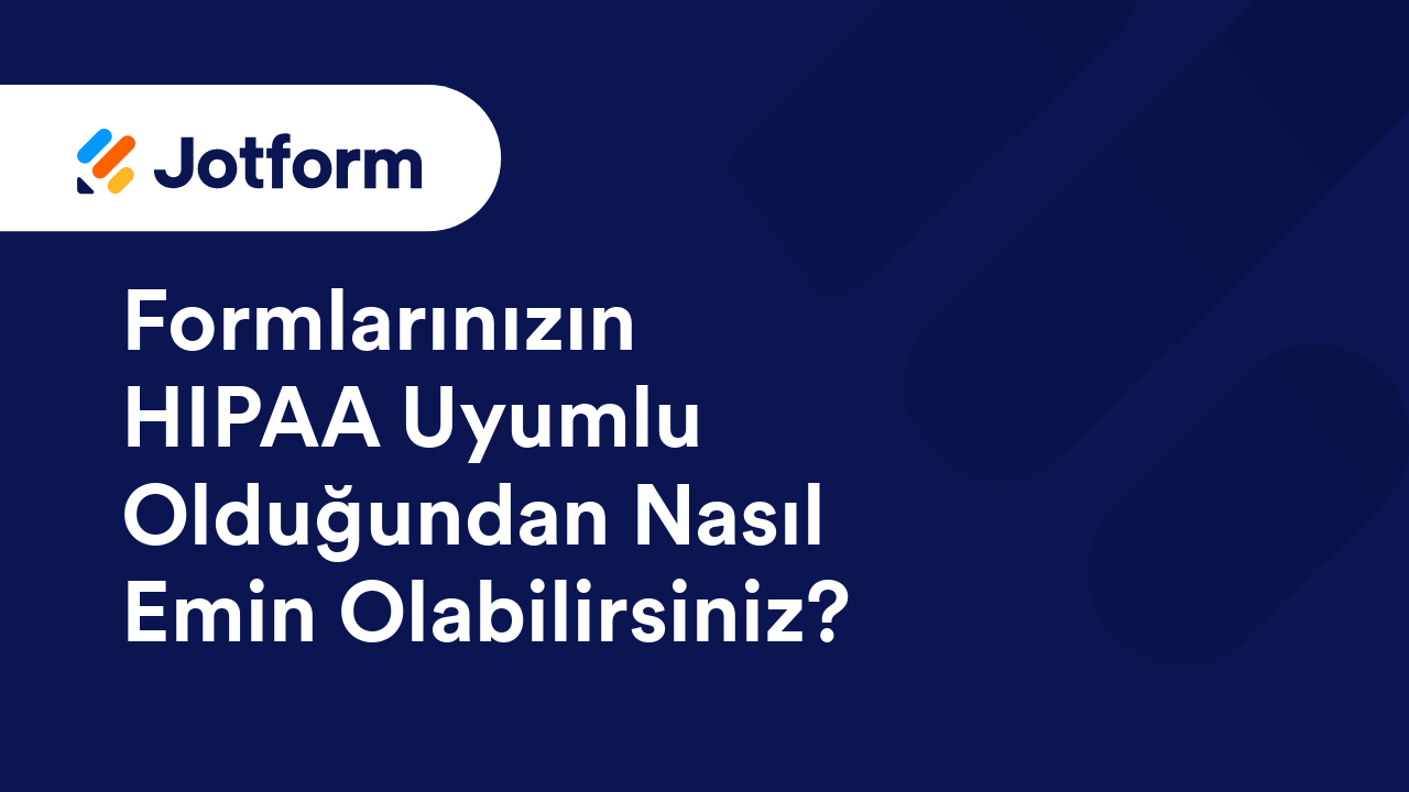 HIPAA Uyumlu Formlar