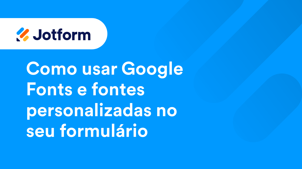 Como Criar Formulários Melhores