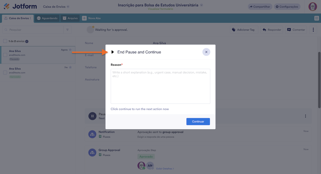 Visualizando a janela Encerrar Pausa e Continuar na Caixa de Envios Jotform