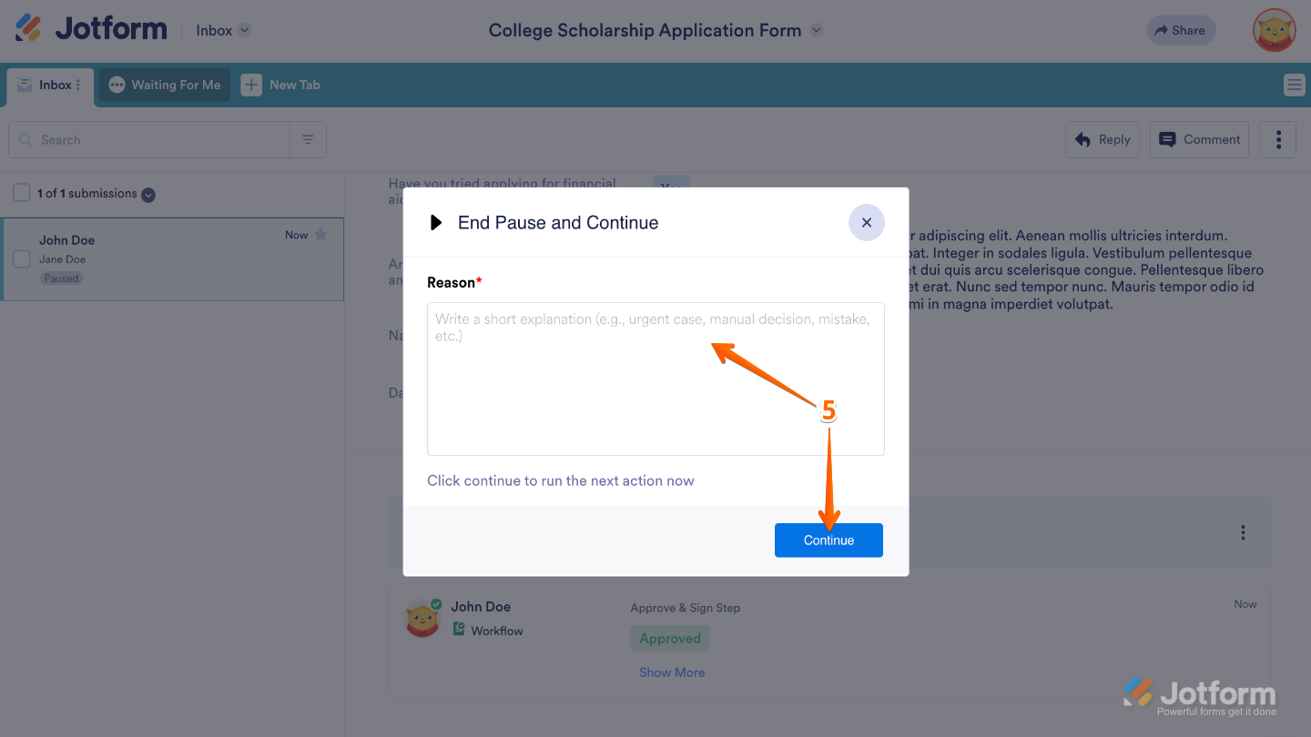 End Pause and Continue window in workflow showing the Require Comment field filled in with a reason and the Continue button selected