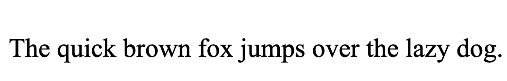 Times New Roman font sample displaying the sentence ‘The quick brown fox jumps over the lazy dog
