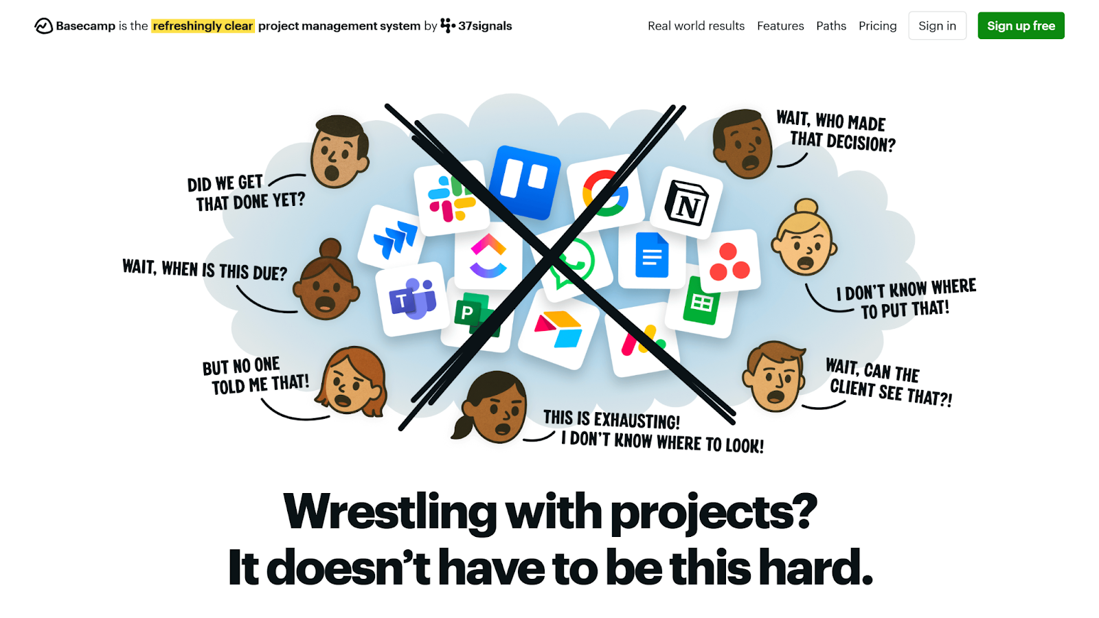 Screenshot of Basecamp website with the words: "Wrestling with projects? It doesn't have to be this hard"