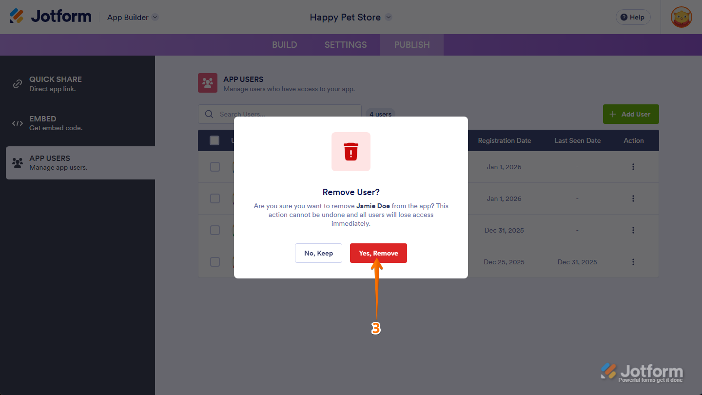 Yes, Remove button in the Remove User Confirmation window in the App Users section under the Publish tab in Jotform App Builder