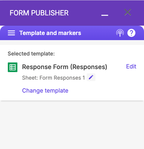 Form Publisher sidebar showing a selected template named “Response Form (Responses)” with options to edit or change the template